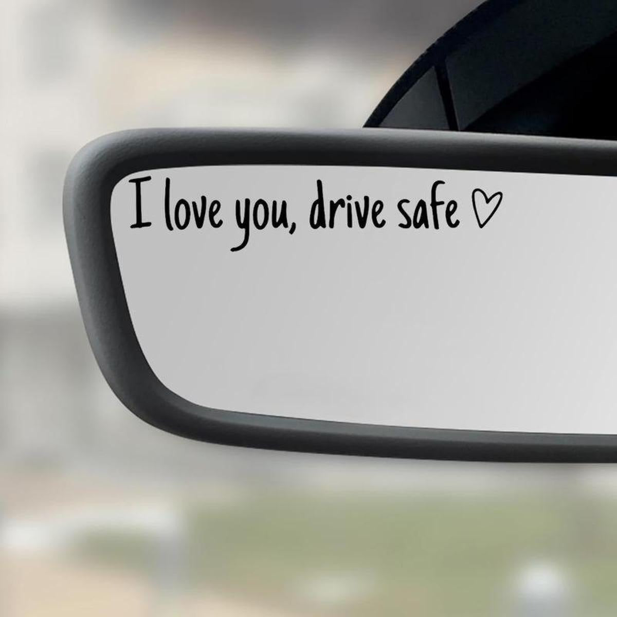 I Love You Drive Safe Car Mirror Decal, Sweet Romantic Vinyl Car Sticker, Rearview Mirror Decoration, Valentine's Day Gift for Car Interior Accessories